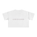 GOD IS GOOD Crop Tee